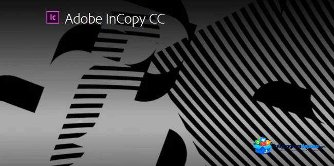 Adobe InCopy CC 2017 v12.0 Full Türkçe İndir