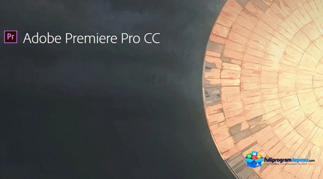 Adobe Premiere Pro CC 2017 v11.1 Full Türkçe İndir