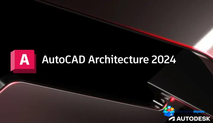 AutoCAD Architecture 2024 Toolset İndir – Full